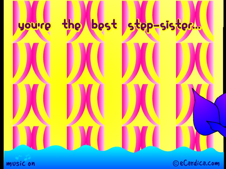 Best Step Sister Wishes eCard - free Family greeting card