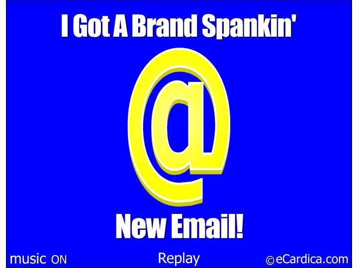 Brand Spankin New Email Address