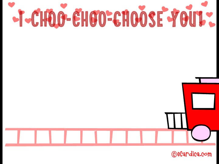 I Choo Choo Choose You