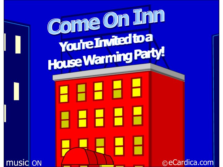 Come On Inn House Warming