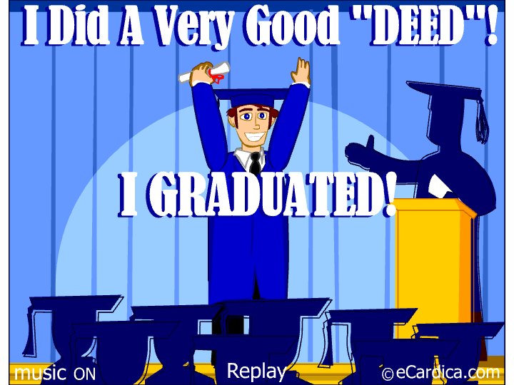 I Did A Good Deed Graduate eCard - free Graduation greeting card