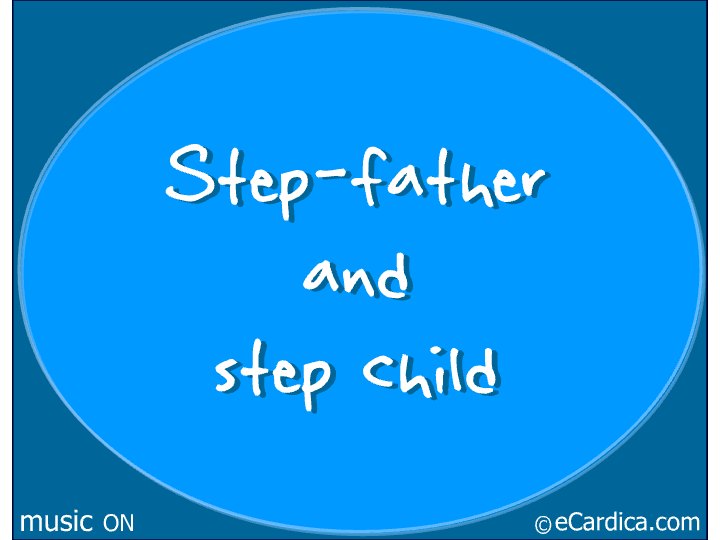 Stepfather And Stepchild Bond eCard - free Family greeting card