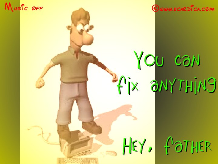 Dad Can Fix Anything eCard - free Father's Day greeting card