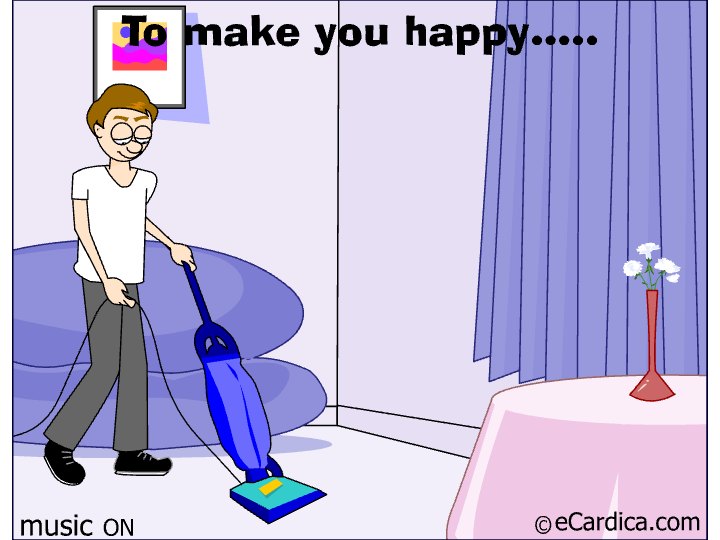 Vacuuming To Make You Happy eCard - free Flirting greeting card