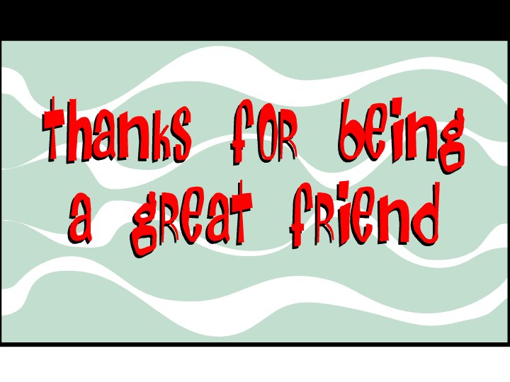 Thanks For Being A Great Friend eCard - free Friendship greeting card