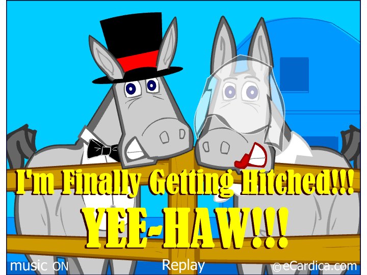 Finally Getting Hitched Yee-Haw eCard - free Wedding greeting card