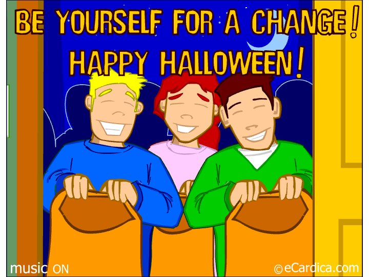 Be Yourself For A Change eCard - free Halloween greeting card