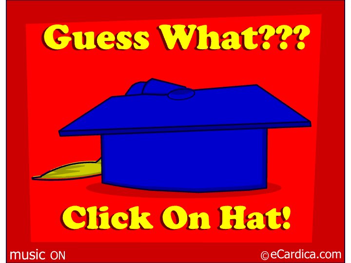 Guess What Click The Grad Cap eCard - free Graduation greeting card