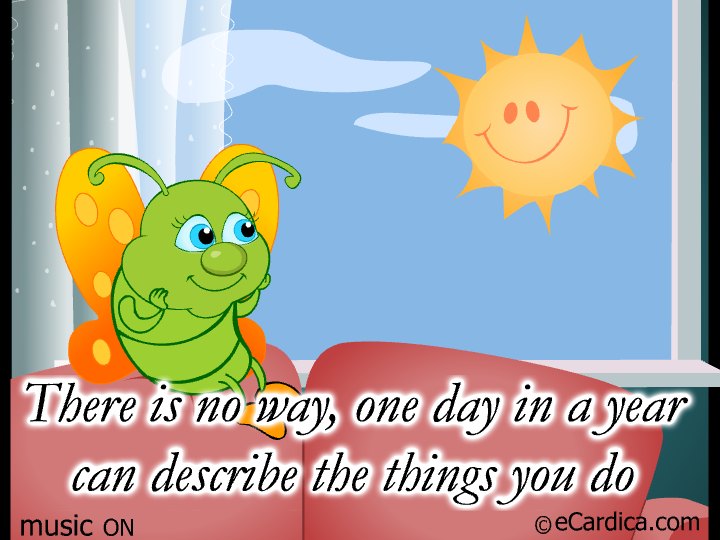 One Day Cannot Describe You Mom