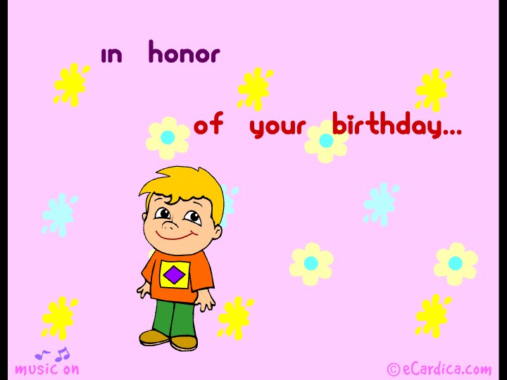 Boy In Honor Of Your Birthday eCard - free Friendship greeting card