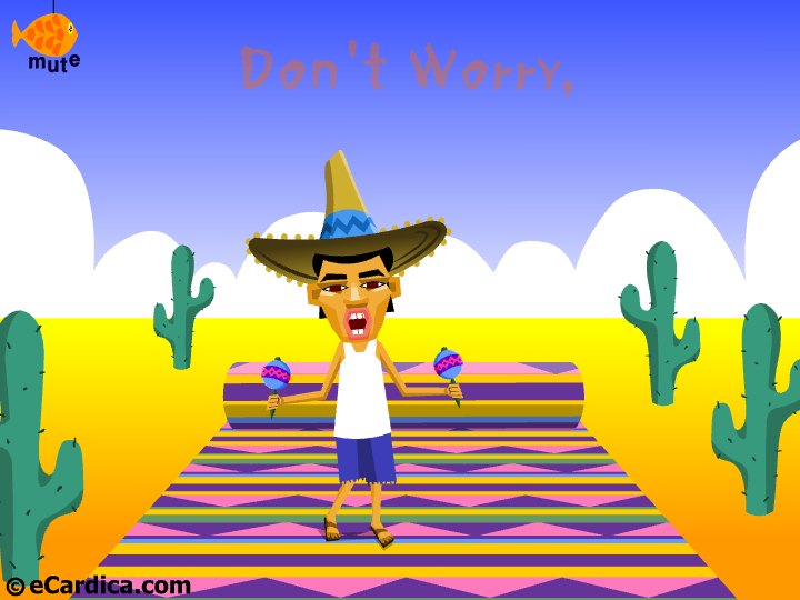 Dont Worry Maraca Dancing Fiesta eCard - free More Holidays greeting card