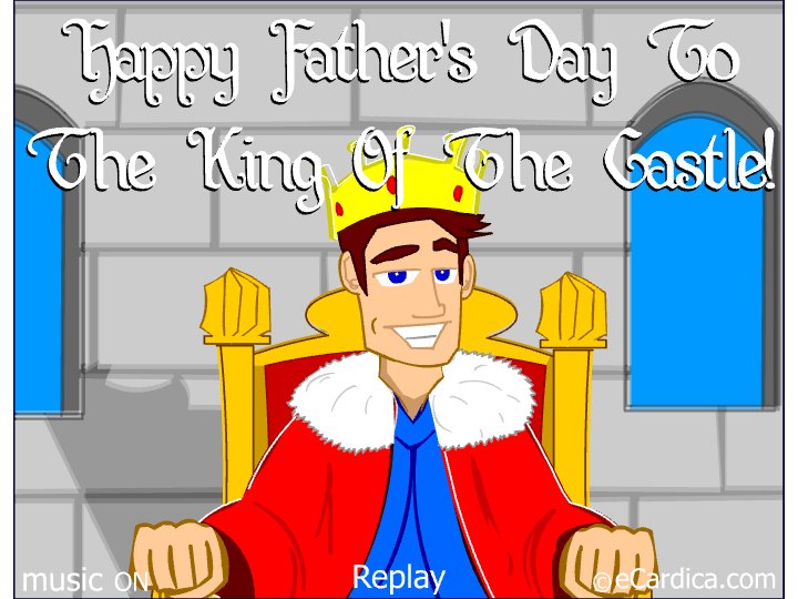 King Of The Castle Dad eCard - free Father's Day greeting card