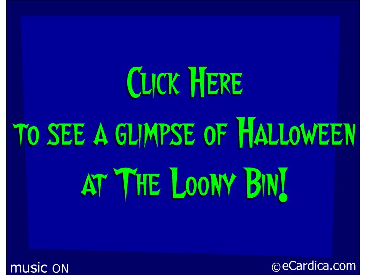Halloween At The Loony Bin eCard - free Halloween greeting card