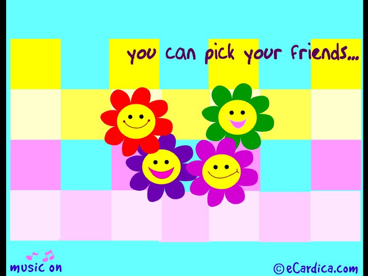 You Can Pick Your Friends eCard - free Family greeting card