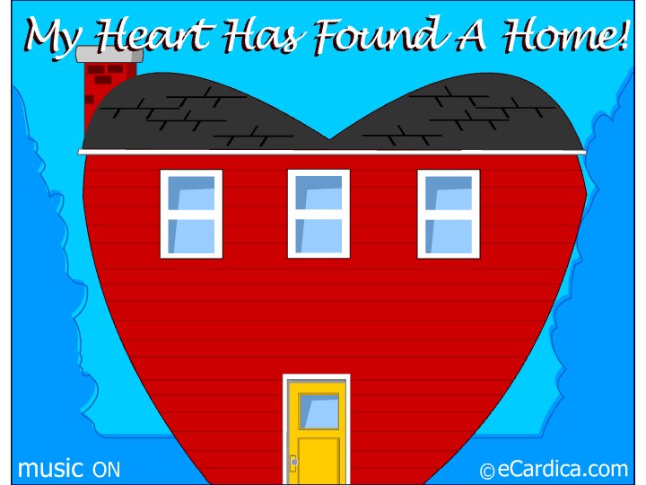 My Heart Has Found A Home eCard - free Engagement greeting card