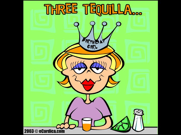 Three Tequila Birthday Girl eCard - free For Her greeting card