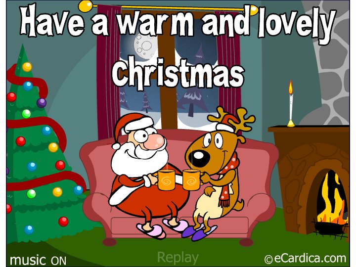 Warm And Lovely Christmas eCard - free Christmas greeting card