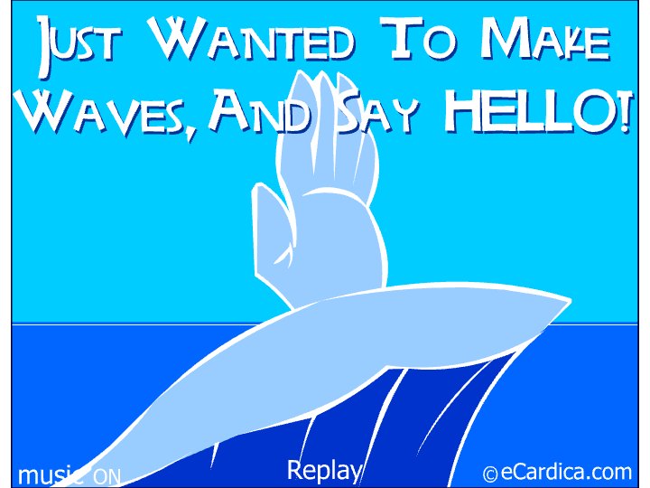 Making Waves To Say Hello eCard - free Just Because greeting card