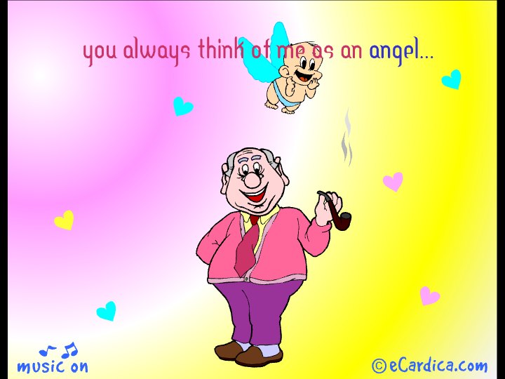 You Think Of Me As An Angel eCard - free Grandpa Birthday greeting card
